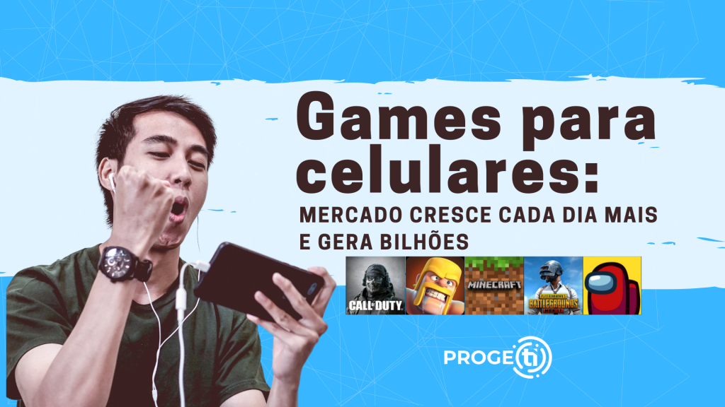 Games para celulares: Mercado cresce cada dia mais e gera bilhões